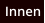 Innen